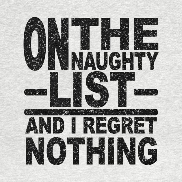 ON THE NAUGHTY LIST AND I REGRET NOTHING by SilverTee